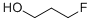 3-FLUOROPROPAN-1-OL CAS#: 462-43-1