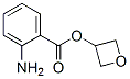 3-Oxetanol,2-aminobenzoate(9CI) CAS#: 151695-64-6