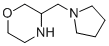 3-Pyrrolidin-1-ylmethyl-morpholine CAS#: 127320-83-6
