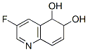 3-fluoro-5,6-dihydroquinoline 5,6-diol CAS#: 148324-56-5
