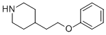 4-(2-PHENOXYETHYL)PIPERIDINE CAS#: 347873-67-0