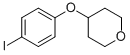 4-(4-Iodophenoxy)tetrahydropyran CAS#: 144808-72-0