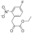 4-FLUORO-2-NITRO-ALPHA-OXO-BENZENE PROPANOIC ACID ETHYL ESTER CAS#: 346-43-0