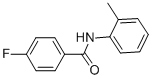 BENZAMIDE, 4-FLUORO-N-(2-METHYLPHENYL)- CAS#: 399-03-1