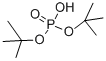 DI-T-BUTYL PHOSPHORIC ACID CAS#: 33494-81-4