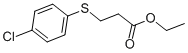 ETHYL 3-[(4-CHLOROPHENYL)THIO]PROPANOATE CAS#: 137446-81-2