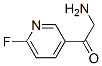 Ethanone, 2-amino-1-(6-fluoro-3-pyridinyl)- (9CI) CAS#: 136592-27-3
