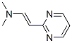 Ethenamine, N,N-dimethyl-2-(2-pyrimidinyl)-, (E)- (9CI) CAS#: 137475-75-3