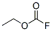Fluoroformic acid ethyl ester CAS#: 461-64-3