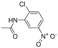 N-(2-CHLORO-5-NITROPHENYL)ACETAMIDE CAS#: 4031-81-6