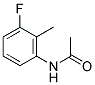 N-(3-FLUORO-2-METHYLPHENYL)ACETAMIDE CAS#: 322-33-8