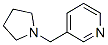 N-(3-pyridylmethyl)pyrrolidine CAS#: 370-09-2