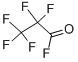 PENTAFLUOROPROPIONYL FLUORIDE CAS#: 422-61-7