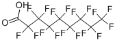 PERFLUORONONANOIC ACID CAS#: 375-95-1