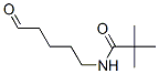 Propanamide,  2,2-dimethyl-N-(5-oxopentyl)- CAS#: 304676-85-5