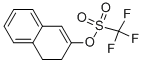 TRIFLUORO-METHANESULFONIC ACID 3,4-DIHYDRO-NAPHTHALEN-2-YL ESTER CAS#: 143139-14-4