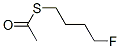 Thioacetic acid S-(4-fluorobutyl) ester CAS#: 373-11-5