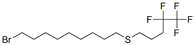 1-BROMO-9-[(4,4,5,5,5-PENTAFLUOROPENTYL)THIO]-NONANE CAS#: 148757-89-5
