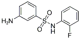 3-AMINO-N-(2-FLUORO-PHENYL)-BENZENESULFONAMIDE CAS#: 328028-26-8