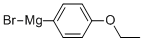 4-ETHOXYPHENYLMAGNESIUM BROMIDE CAS#: 41842-30-2