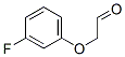 Acetaldehyde, (3-fluorophenoxy)- (9CI) CAS#: 351076-01-2