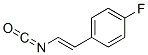 Benzene, 1-fluoro-4-[(1E)-2-isocyanatoethenyl]- (9CI) CAS#: 343336-01-6