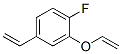 Benzene, 4-ethenyl-2-(ethenyloxy)-1-fluoro- (9CI) CAS#: 343305-31-7