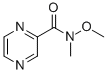 N-METHOXY-N-METHYL-PYRAZINE-2-CARBOXAMIDE CAS#: 317335-26-5