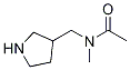 N-Methyl-N-pyrrolidin-3-ylMethyl-acetaMide CAS#: 149069-41-0