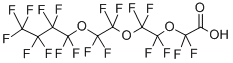 PERFLUORO-3,6,9-TRIOXATRIDECANOIC ACID CAS#: 330562-41-9