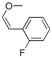 1-Fluoro-2-[(Z)-2-methoxyethenyl]benzene CAS#: 54533-36-7