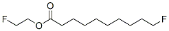 10-Fluorodecanoic acid 2-fluoroethyl ester CAS#: 591-74-2