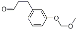 3-(3-(MethoxyMethoxy)phenyl)propanal CAS#: 53214-75-8