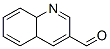 3-Quinolinecarboxaldehyde, 4a,8a-dihydro- (9CI) CAS#: 408535-90-0