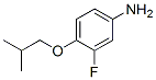 Benzenamine, 3-fluoro-4-(2-methylpropoxy)- (9CI) CAS#: 500015-24-7