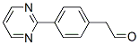 Benzeneacetaldehyde, 4-(2-pyrimidinyl)- (9CI) CAS#: 545423-76-5