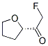 Ethanone, 2-fluoro-1-[(2S)-tetrahydro-2-furanyl]- (9CI) CAS#: 436801-06-8