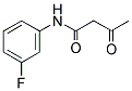 N-(3-FLUORO-PHENYL)-3-OXO-BUTYRAMIDE CAS#: 52173-35-0
