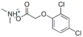 trimethylammonium 2,4-dichlorophenoxyacetate CAS#: 6416-73-5