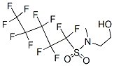 1,1,2,2,3,3,4,4,5,5,5-undecafluoro-N-(2-hydroxyethyl)-N-methylpentane-1-sulphonamide CAS#: 68555-74-8