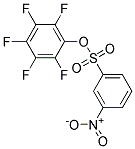 2,3,4,5,6-PENTAFLUOROPHENYL 3-NITROBENZENESULPHONATE CAS#: 663175-93-7