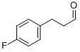 3-(4-FLUORO-PHENYL)-PROPIONALDEHYDE CAS#: 63416-70-6