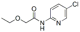 Acetamide, N-(5-chloro-2-pyridinyl)-2-ethoxy- (9CI) CAS#: 600139-05-7