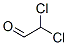 DICHLOROACETALDEHYDE CAS#: 79-02-7