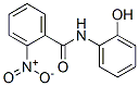 N-(2-HYDROXYPHENYL)-2-NITROBENZAMIDE CAS#: 731-89-5