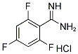 2,4,6-TRIFLUORO-BENZAMIDINE HYDROCHLORIDE CAS#: 1006047-63-7