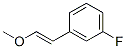 Benzene, 1-fluoro-3-(2-methoxyethenyl)- (9CI) CAS#: 188400-90-0