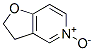 Furo[3,2-c]pyridine,2,3-dihydro-,5-oxide(9CI) CAS#: 193605-33-3
