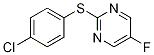 2-(4-Chloro-phenylsulfanyl)-5-fluoro-pyriMidine CAS#: 1353980-68-3