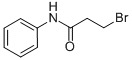 3-BROMO-N-PHENYLPROPANAMIDE CAS#: 7661-07-6